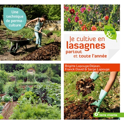 Je cultive en lasagnes partout et toute l'année : une technique de permaculture