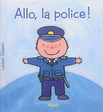 Allo, la police !