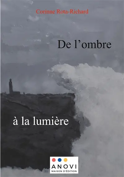 De l’ombre à la lumière