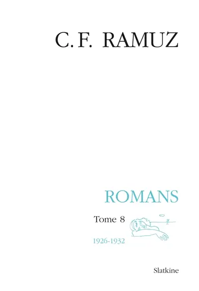 Oeuvres complètes. Vol. 26. Romans. Vol. 8. 1926-1932