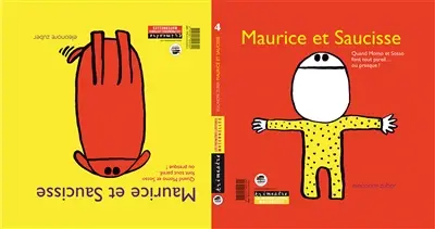Maurice et Saucisse : quand Momo et Sosso font tout pareil... ou presque !