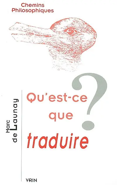 Qu'est-ce que traduire ?