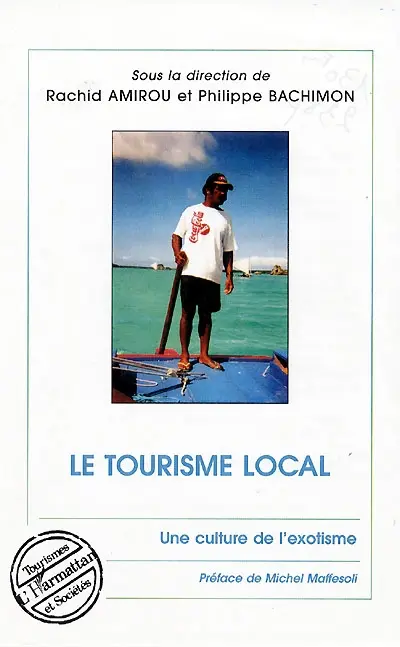Le tourisme local : une culture de l'exotisme
