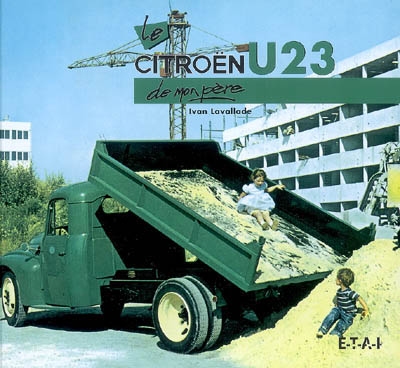 Le Citroën U23 de mon père