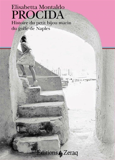 Procida : histoire du petit bijou marin du golfe de Naples
