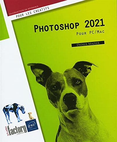 Photoshop 2021 : pour PC-Mac