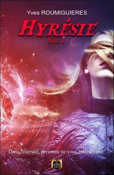 Hyrésie : Tome 1