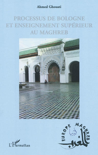 Processus de Bologne et enseignement supérieur au Maghreb