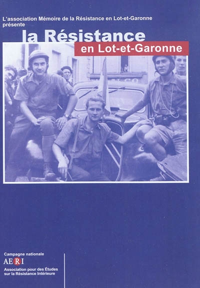 La Résistance en Lot-et-Garonne