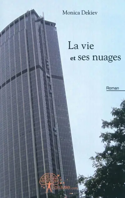La vie et ses nuages