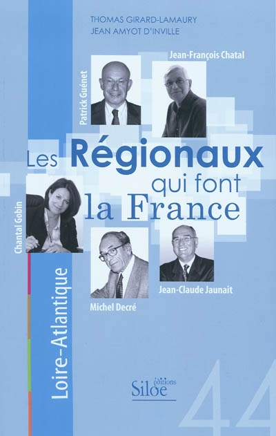 Les régionaux qui font la France : Loire-Atlantique