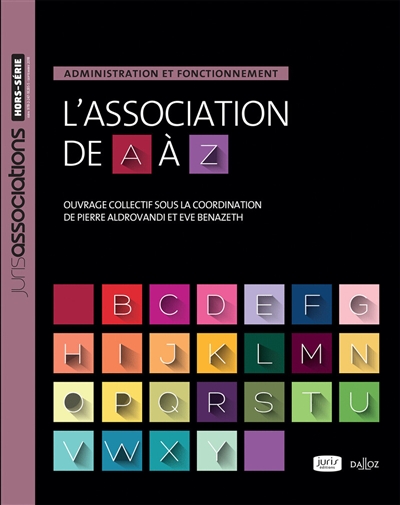 L'association de A à Z : administration et fonctionnement