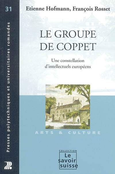 Le groupe de Coppet : une constellation d'intellectuels européens