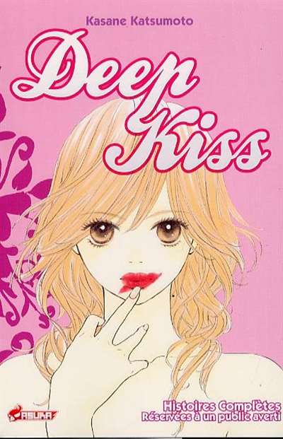 Deep kiss : histoires complètes réservées à un public averti