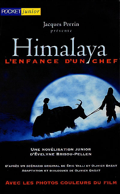 Himalaya : l'enfance d'un chef : d'après un scénario d'Eric Valli et Olivier Dazat
