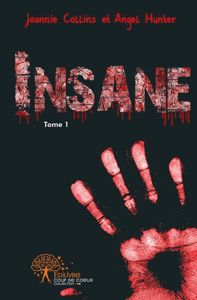 Insane, tome 1
