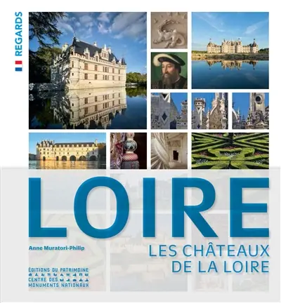 Loire : les châteaux de la Loire