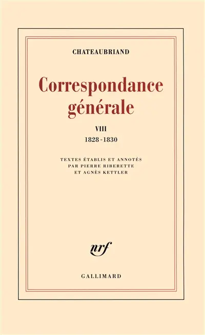 Correspondance générale. Vol. 8. 1828-1830