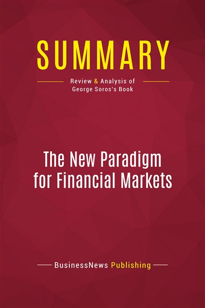Summary : The New Paradigm...