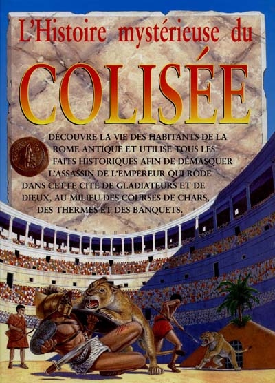 L'histoire Mysterieuse Du Colisee