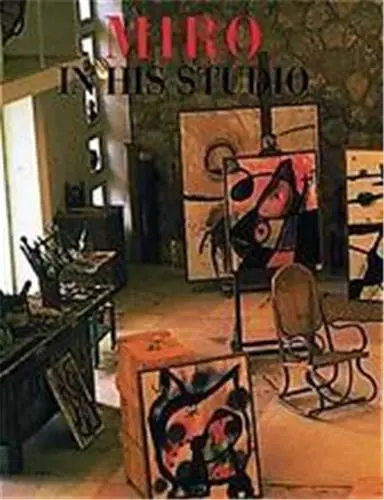 Miro in His Studio