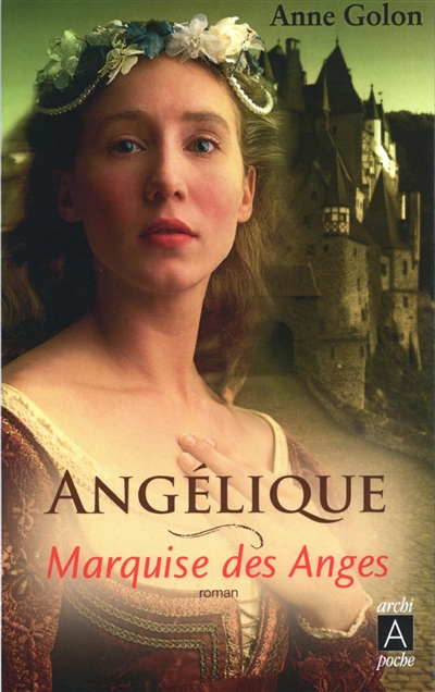 Angélique. Vol. 1. Marquise des anges