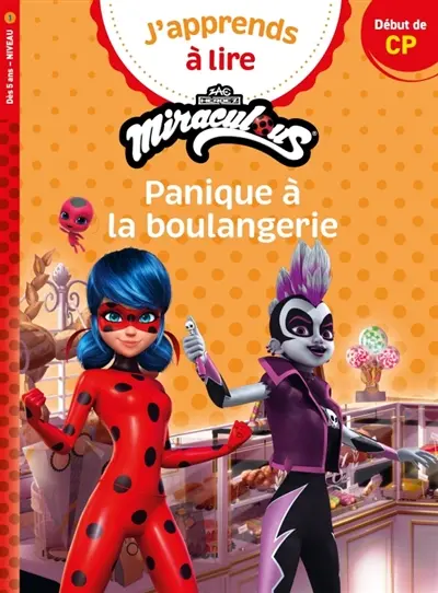 J'apprends à lire avec Miraculous. Une star à la boulangerie : CP, niveau 1