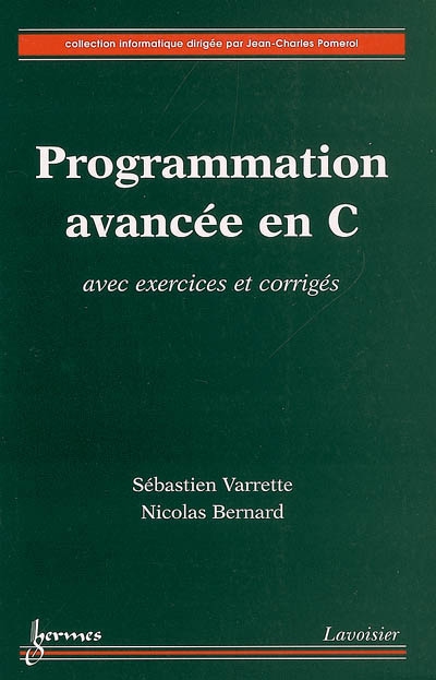 Programmation avancée en C : avec exercices et corrigés