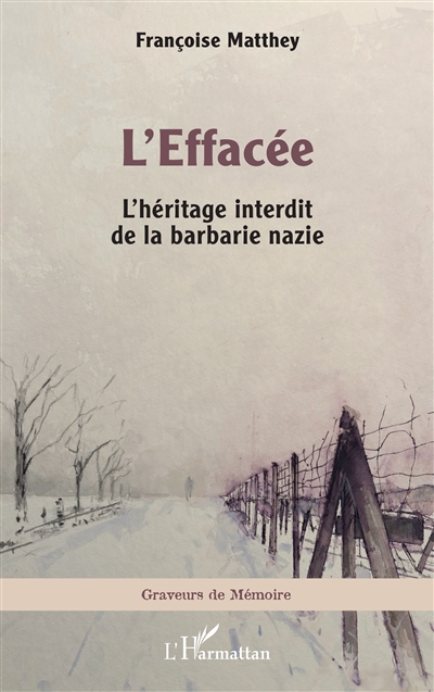 L'effacée : l'héritage interdit de la barbarie nazie