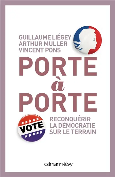 Porte à porte : reconquérir la démocratie sur le terrain