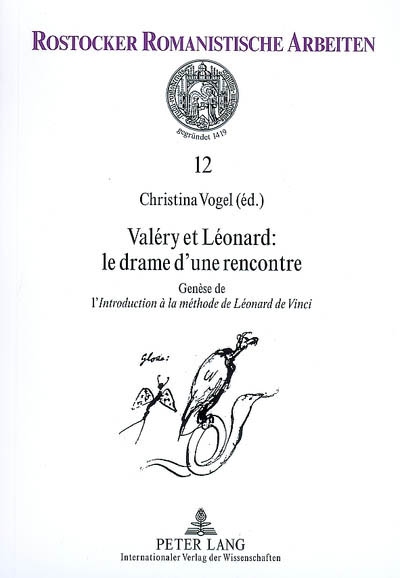 Valéry et Léonard : le drame d'une rencontre : genèse de l'Introduction à la méthode de Léonard de Vinci