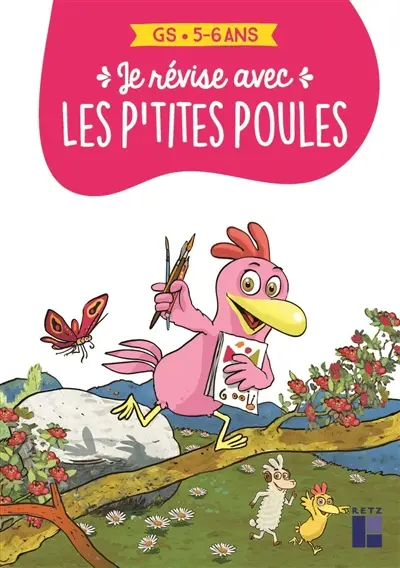 Je révise avec les p'tites poules : GS, 5-6 ans
