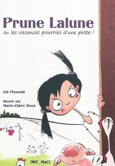 Prune Lalune ou Les vacances pourries d'une peste !