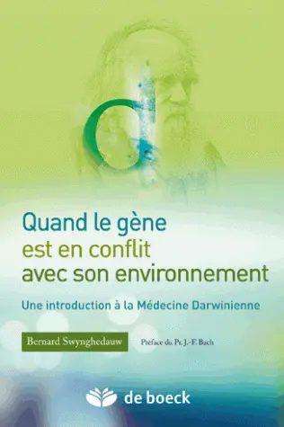 Quand le gène est en conflit avec son environnement : une introduction à la médecine darwinienne