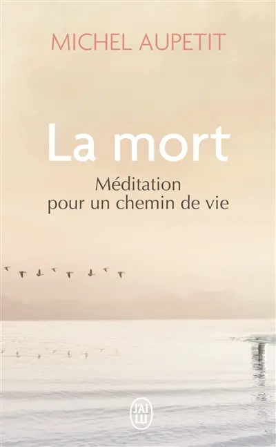 La mort : méditation pour un chemin de vie