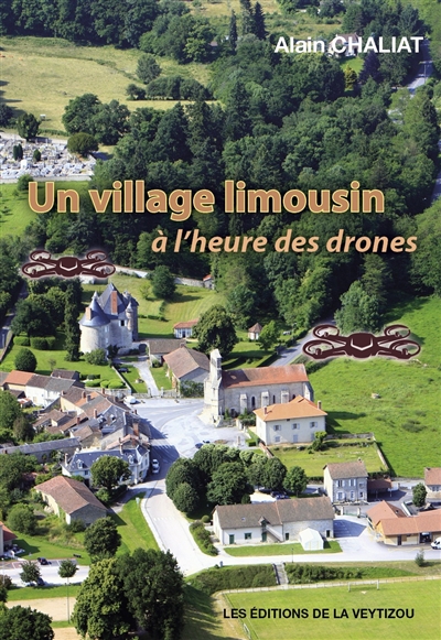 Un village limousin à l'heure des drones