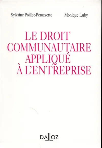 Le droit communautaire appliqué à l'entreprise