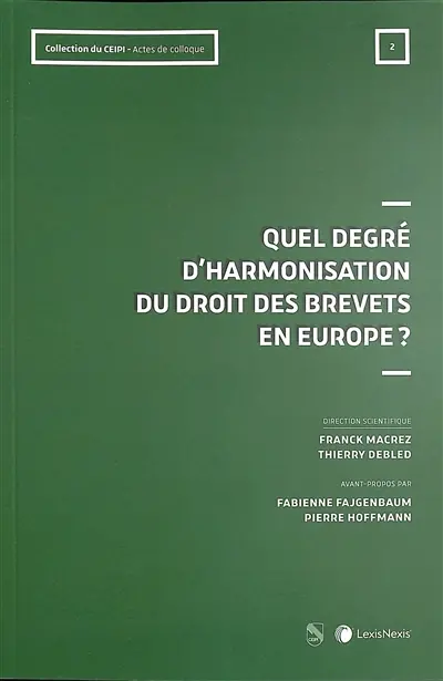 Quel degré d'harmonisation du droit des brevets en Europe ? : jurisprudence France-OEB : convergences et divergences