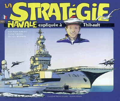 La stratégie navale expliquée à Thibault