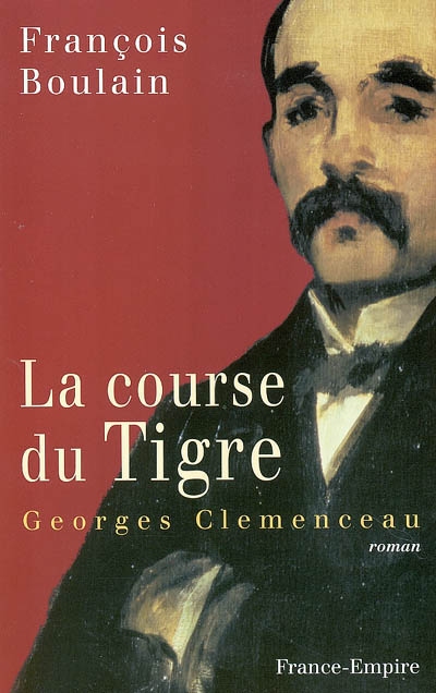 La course du Tigre : Georges Clemenceau