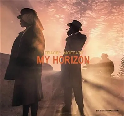Tracey Moffatt My Horizon