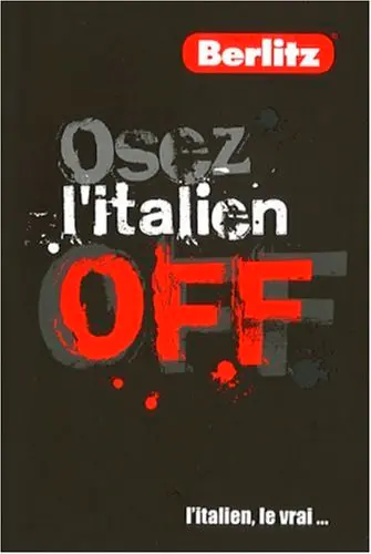 Osez l'italien off : l'italien, le vrai...