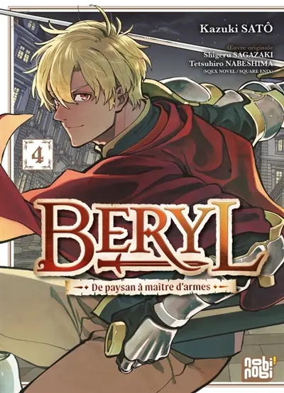 Beryl : de paysan à maître d'armes. Vol. 4