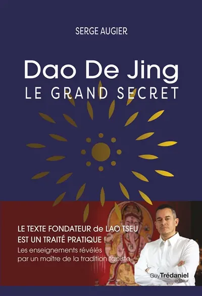 Dao de jing : le grand secret Dao de jing : le grand secret