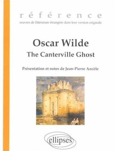The Canterville ghost : a hylo-idealistic romance