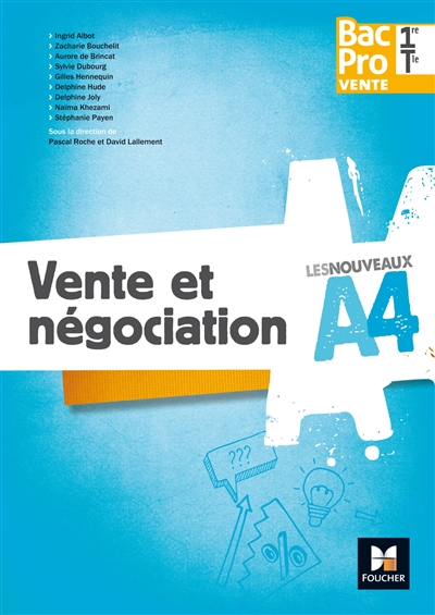Vente et négociation, bac pro vente, 1re, terminale : cahier de l'élève