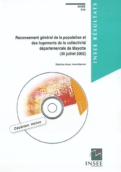 Recensement général de la population et des logements de la collectivité départementale de Mayotte : 30 juillet 2002