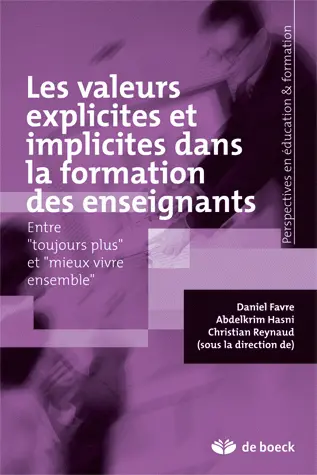 Les valeurs explicites et implicites dans la formation des enseignants : entre "toujours plus" et "mieux vivre ensemble"