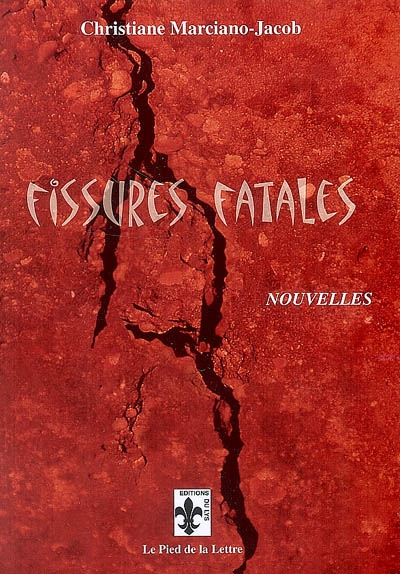 Fissures fatales
