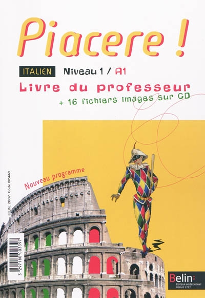 Piacere ! italien niveau 1, A1 : livre du professeur + 16 fichiers images sur CD